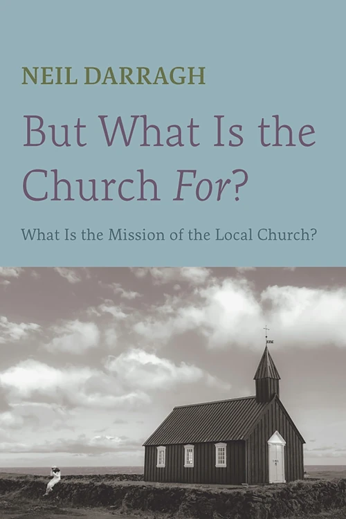 Cover of But What Is the Church For?