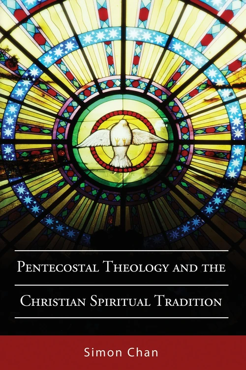 Cover of Pentecostal Theology and the Christian Spiritual Tradition