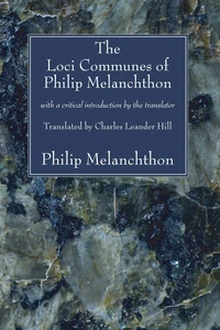 Cover of The Loci Communes of Philip Melanchthon
