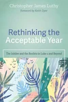 Cover of Rethinking the Acceptable Year