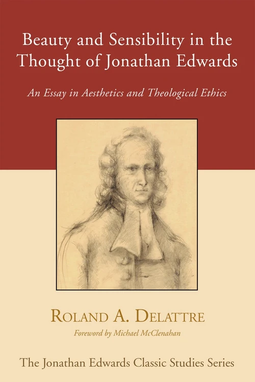 Cover of Beauty and Sensibility in the Thought of Jonathan Edwards