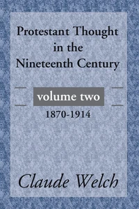 Cover of Protestant Thought in the Nineteenth Century, Volume 2