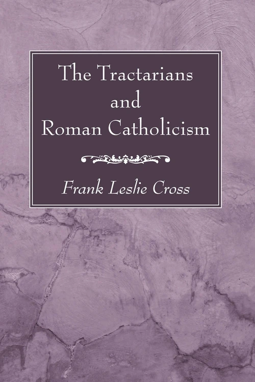Cover of The Tractarians and Roman Catholicism