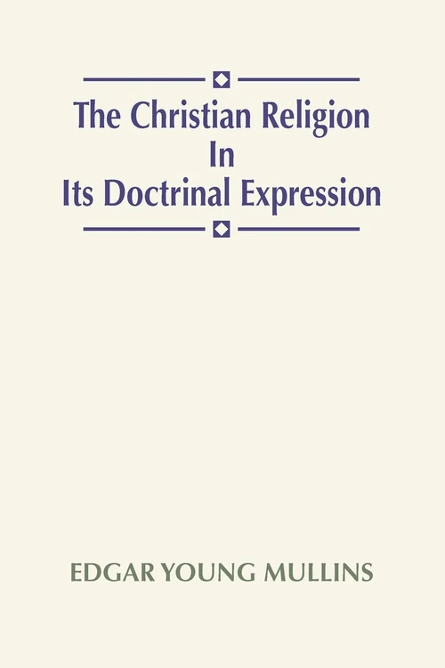 Cover of The Christian Religion In Its Doctrinal Expression