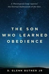 Cover of The Son Who Learned Obedience