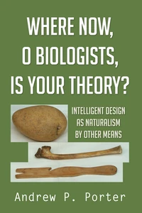 Cover of Where Now, O Biologists, is Your Theory?