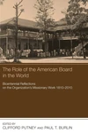 Cover of The Role of the American Board in the World