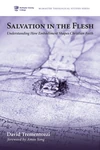 Cover of Salvation in the Flesh