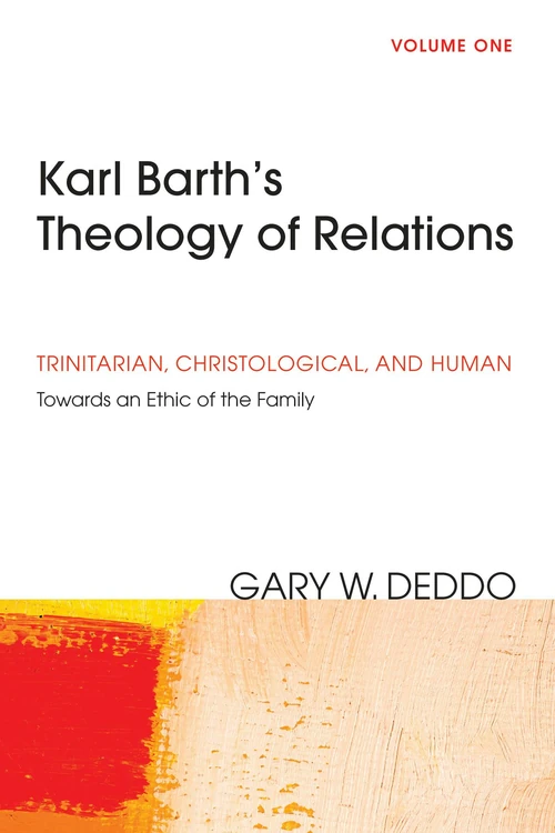 Cover of Karl Barth’s Theology of Relations, Volume 1
