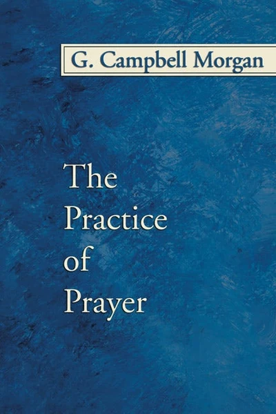 Cover of The Practice of Prayer