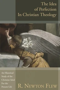 Cover of The Idea of Perfection in Christian Theology