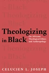 Cover of Theologizing in Black