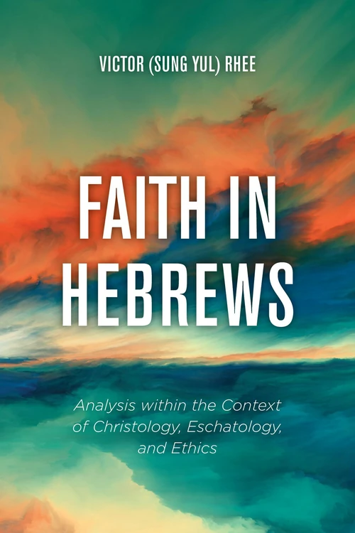 Cover of Faith in Hebrews