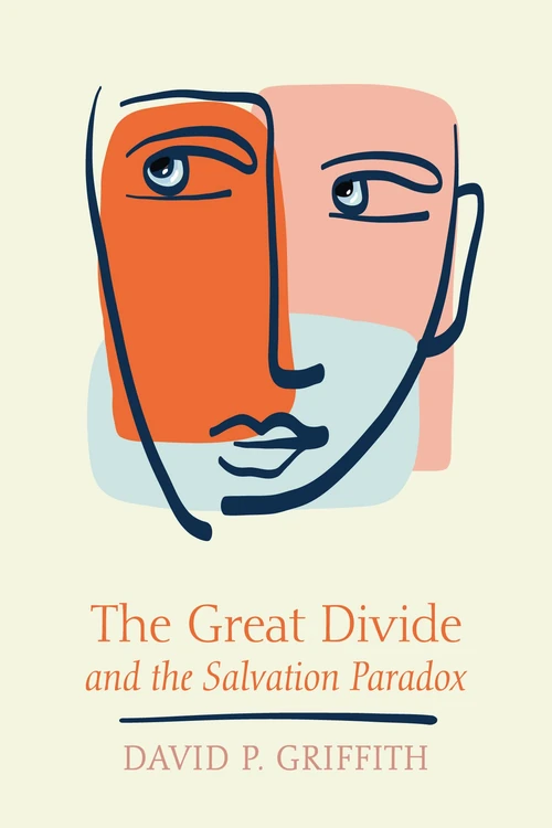 Cover of The Great Divide and the Salvation Paradox