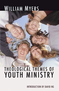 Cover of Theological Themes of Youth Ministry