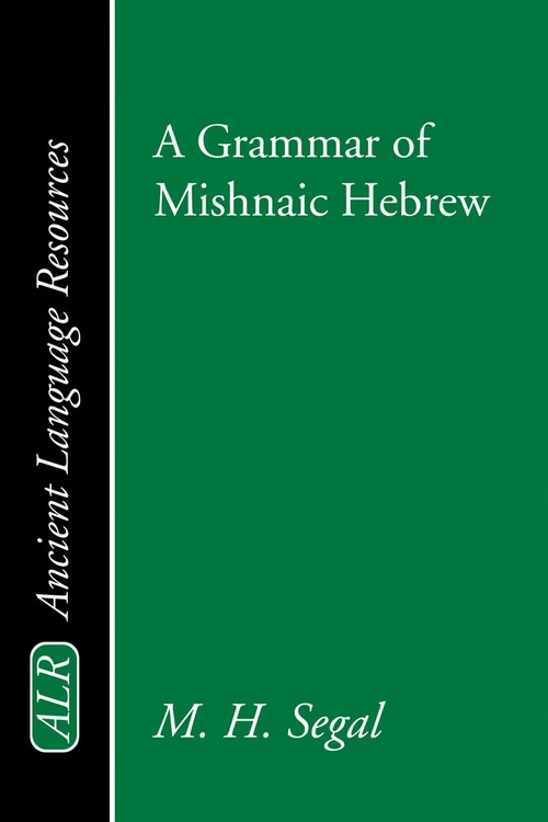 Cover of A Grammar of Mishnaic Hebrew
