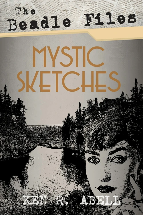 Cover of The Beadle Files: Mystic Sketches