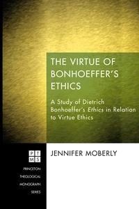 Cover of The Virtue of Bonhoeffer’s Ethics