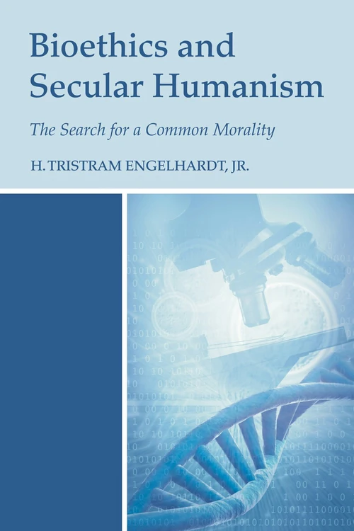 Cover of Bioethics and Secular Humanism
