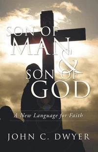 Cover of Son of Man and Son of God