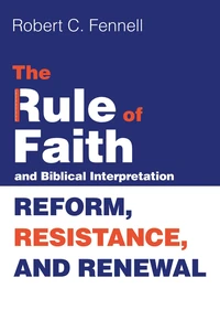 Cover of The Rule of Faith and Biblical Interpretation