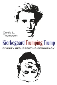Cover of Kierkegaard Trumping Trump