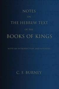 Cover of Notes on the Hebrew Text of the Books of Kings