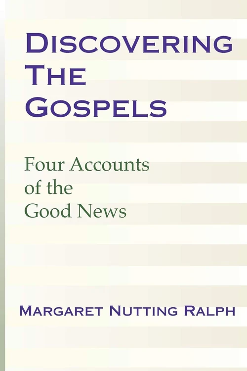 Cover of Discovering the Gospels: Four Accounts of the Good News