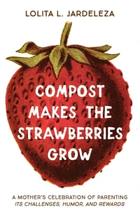 Cover of Compost Makes the Strawberries Grow