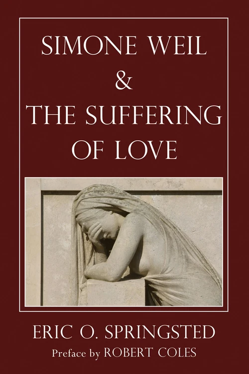 Cover of Simone Weil and The Suffering of Love