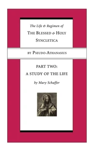Cover of The Life and Regimen of the Blessed and Holy Syncletica, Part Two