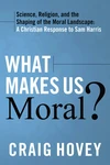 Cover of What Makes Us Moral?