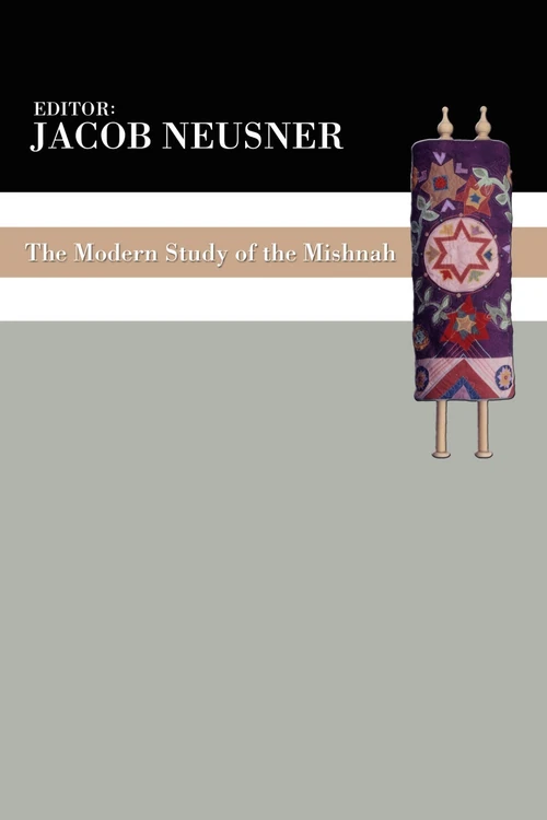 Cover of The Modern Study of the Mishnah