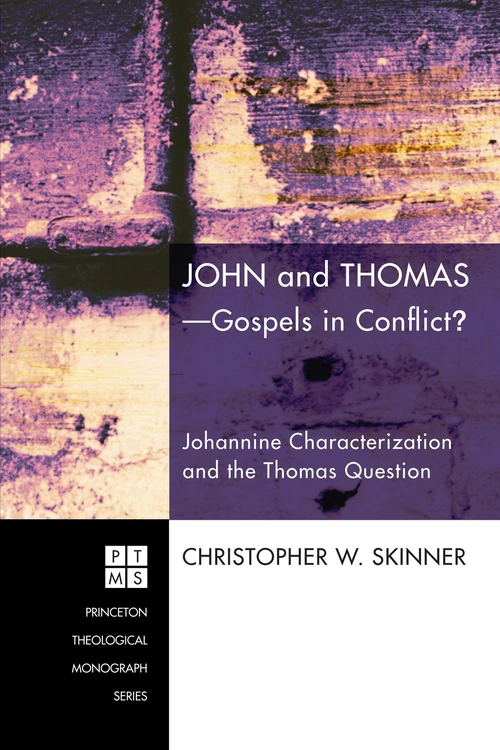 Cover of John and Thomas—Gospels in Conflict?
