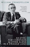 Cover of An Ethic For Christians and Other Aliens in a Strange Land
