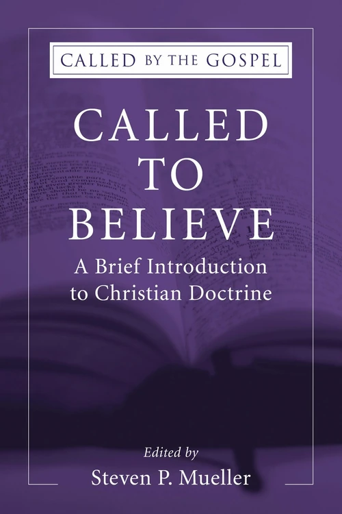 Cover of Called to Believe: A Brief Introduction to Christian Doctrine