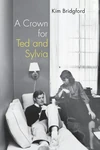 Cover of A Crown for Ted and Sylvia