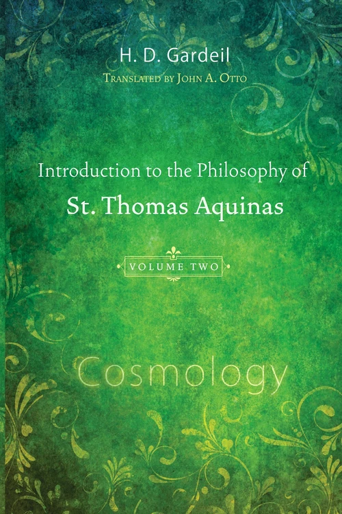 Cover of Introduction to the Philosophy of St. Thomas Aquinas, Volume 2