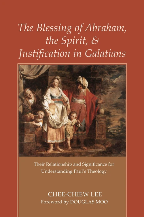 Cover of The Blessing of Abraham, the Spirit, and Justification in Galatians