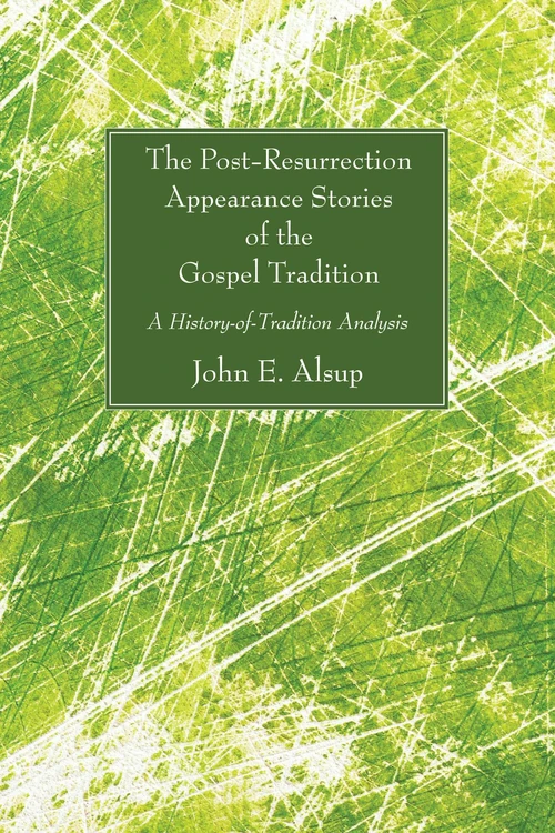 Cover of The Post-Resurrection Appearance Stories of the Gospel Tradition