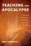 Cover of Teaching for Apocalypse