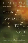 Cover of Offer Yourselves to God
