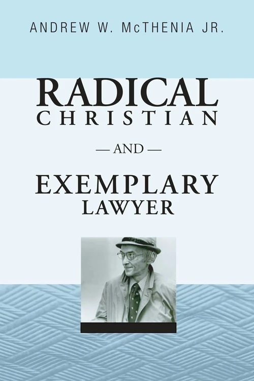 Cover of Radical Christian and Exemplary Lawyer