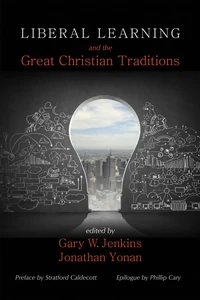 Cover of Liberal Learning and the Great Christian Traditions