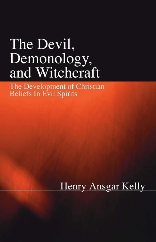 Cover of The Devil, Demonology, and Witchcraft