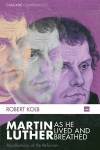 Cover of Martin Luther as He Lived and Breathed