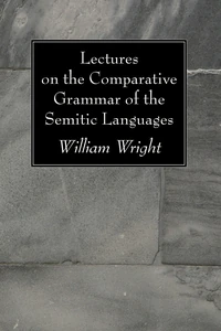 Cover of Lectures on the Comparative Grammar of the Semitic Languages
