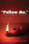 Cover of “Follow Me.” The Invitation in Mark