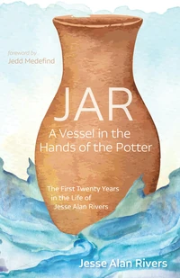Cover of JAR: A Vessel in the Hands of the Potter