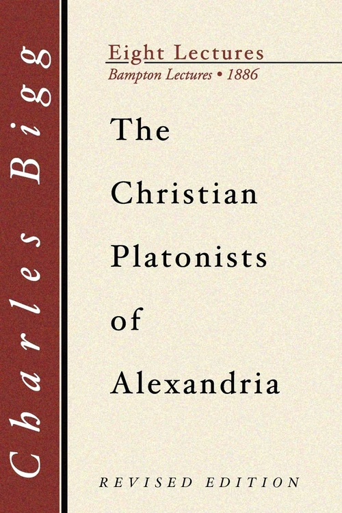 Cover of The Christian Platonists of Alexandria, Second Edition